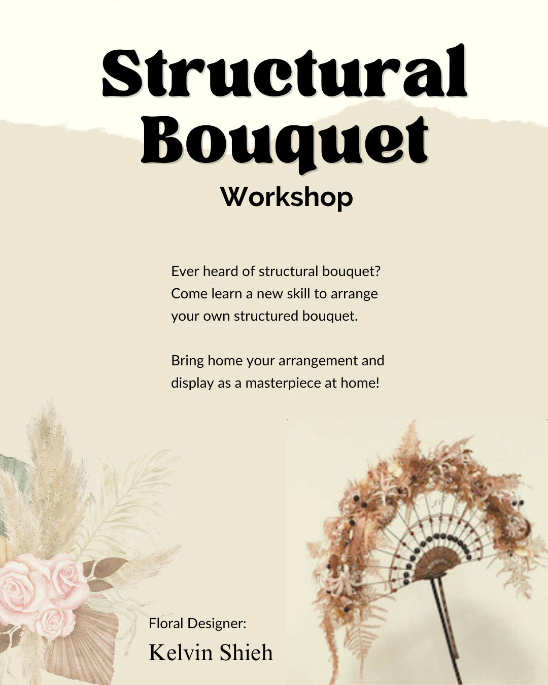 Structural Bouquet Workshop ( Fresh Flower)