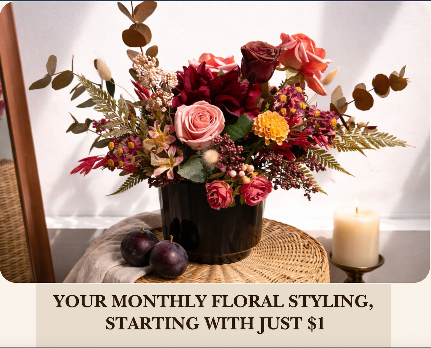 Your Monthly Floral Styling